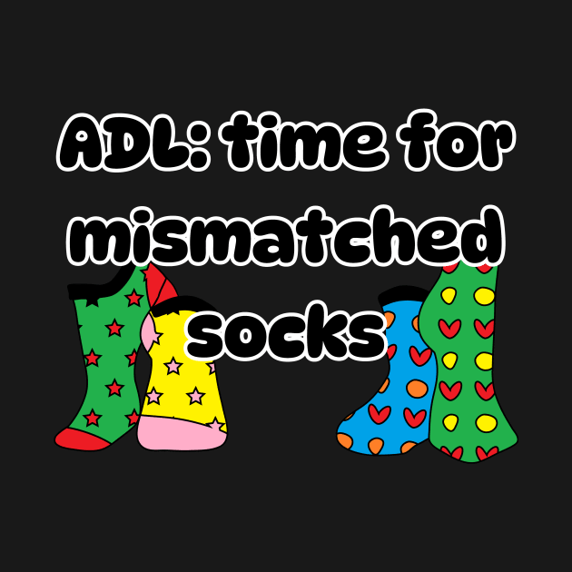 ADL: time for mismatched socks by Soudeta