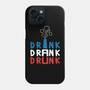 Drink Drank Drunk Drinking with Bubble Phone Case