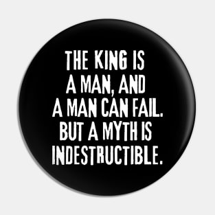 A myth is indestructible. Pin