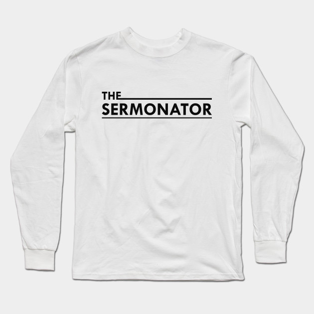 sermonator t shirt