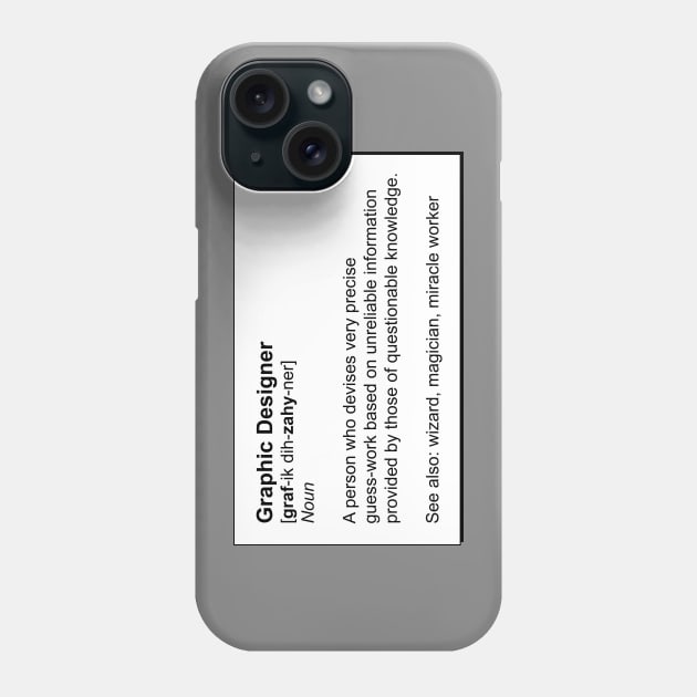 Graphic Designer Definition Phone Case by photokapi