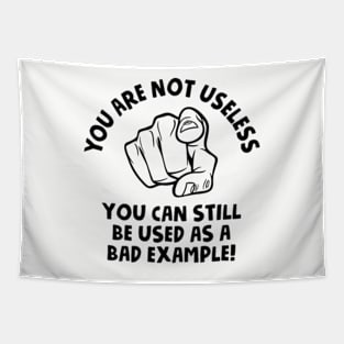 You Are Not Useless Tapestry