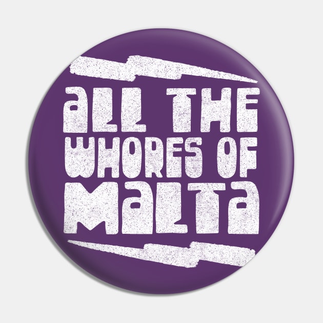 All The Whore Of Malta ∆ Peep Show Fan Design Pin by DankFutura