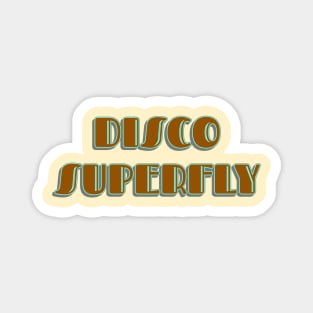 Disco Superfly Magnet