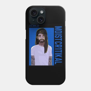 MoistCr1tikal Phone Case