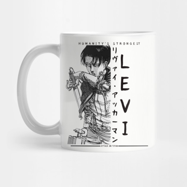 Captain Levi, Humanity's Strongest Soldier, Attack On Titan . Shingeki  No Kyojin - Levi Ackerman - Mug | TeePublic