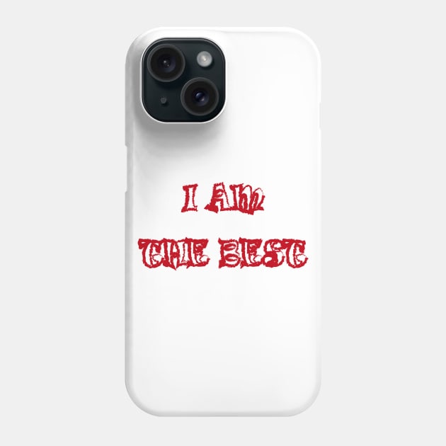 I am the best Phone Case by manal