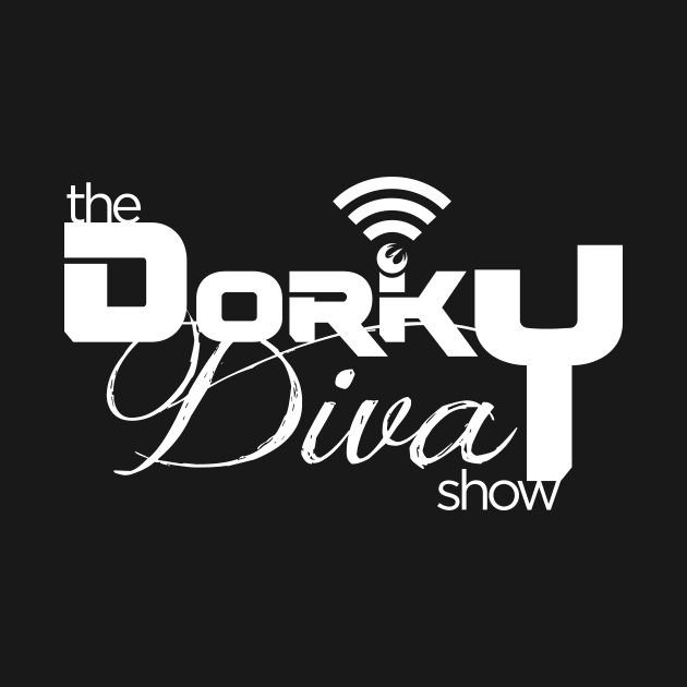 The Dorky Diva Show- White Logo by The Dorky Diva