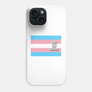 The Gay Agenda - Transgender Flag Phone Case
