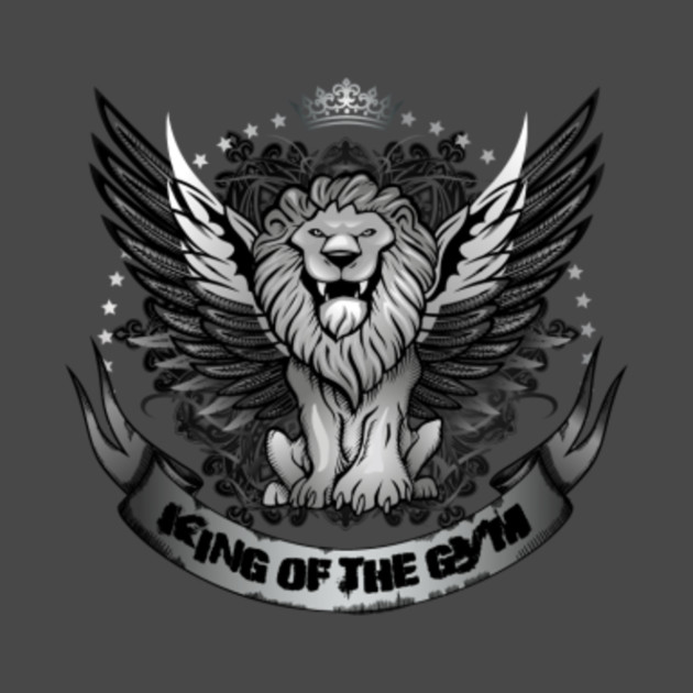 KING OF THE GYM - Lion Artwork - T-Shirt | TeePublic