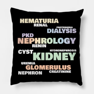 Nephrologists' favorite words Pillow