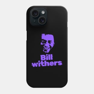 Bill withers ||| 80s sliced style Phone Case