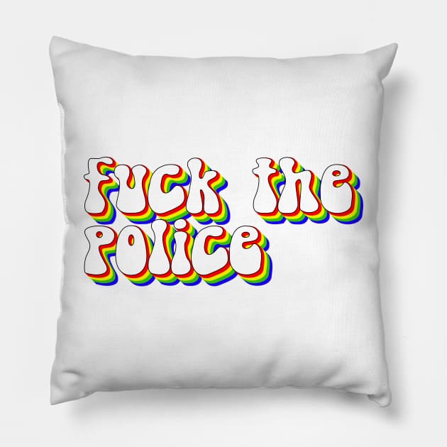 Fuck the Police Pillow by KulakPosting