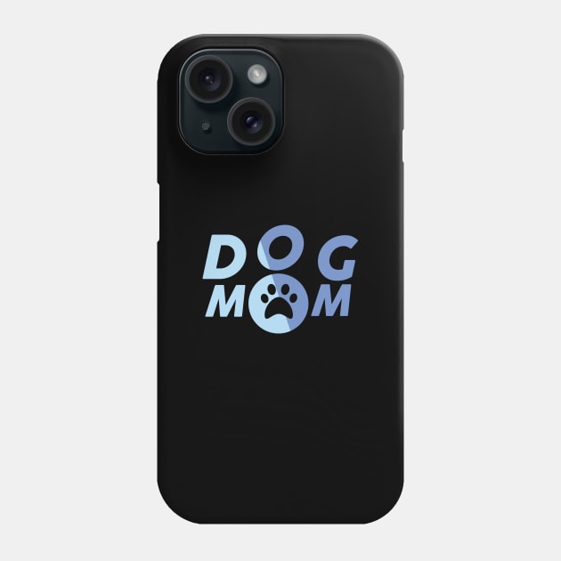 Dog Mom Phone Case by cusptees