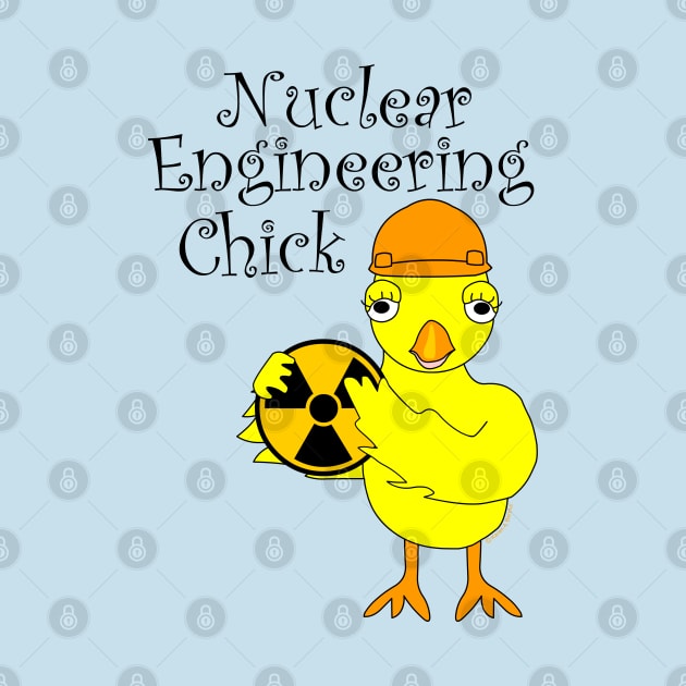 Nuclear Engineering Chick by Barthol Graphics