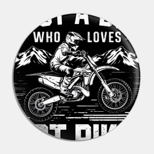 Just a boy who loves dirt bikes Dirt biker Pin