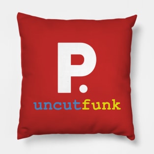 Uncut Funk Pillow