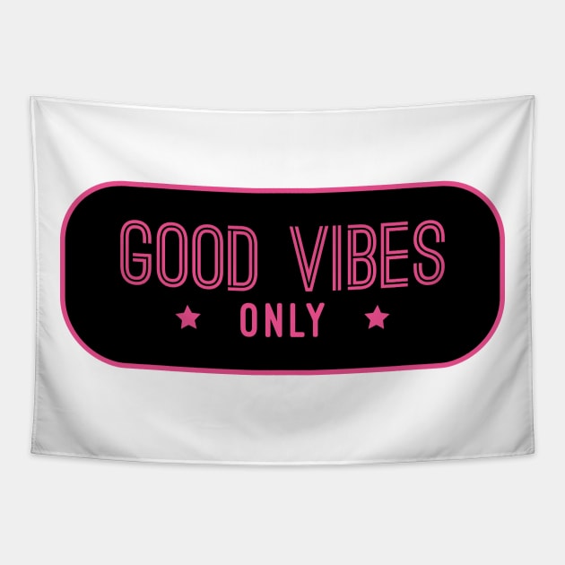 Good Vibes Only Tapestry by LittleMissy