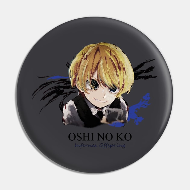 Oshi No Ko ''INFERNAL OFFSPRING'' V1 Anime Pin by riventis66