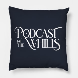 Podcast of the Whills Pillow