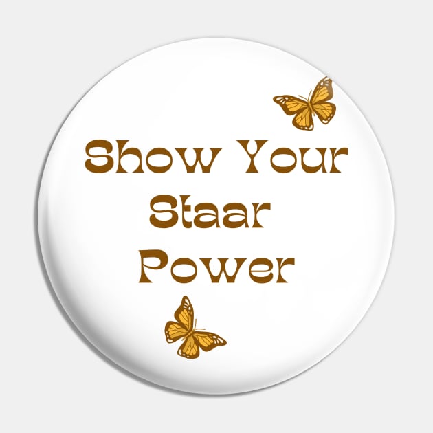 Show Your Staar Power Pin by manandi1