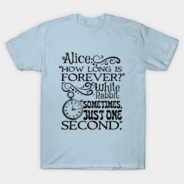 Alice In Wonderland White Rabbit T-Shirt How Is Forever Alice In Wonderland White Rabbit T-Shirt How Is Forever