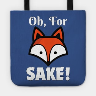 Oh, For Fox Sake! Tote