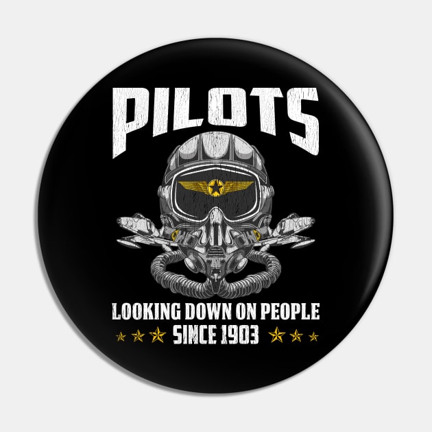 Funny Pilots Looking Down On People Since 1903 Pun Pin by theperfectpresents