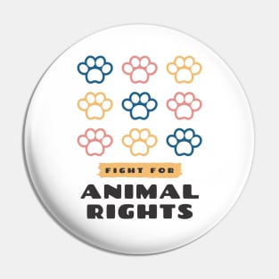 Fight for Animal Rights Pin