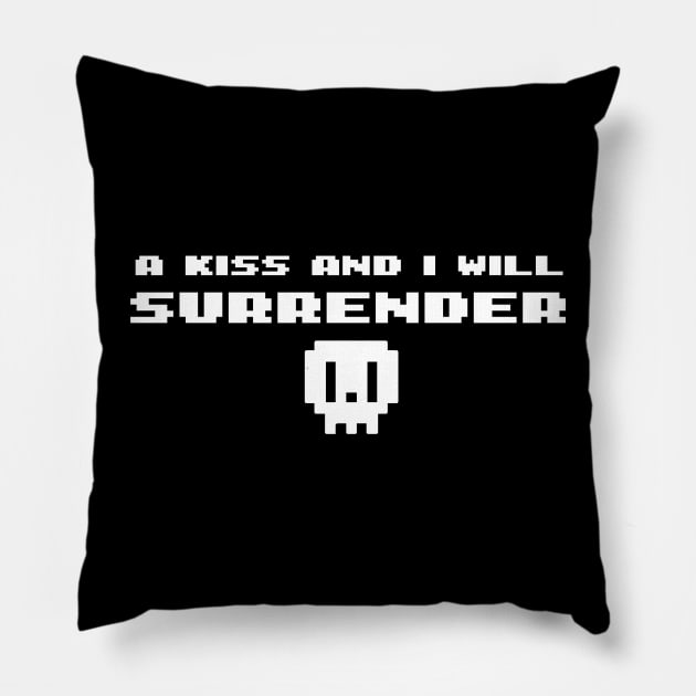 A kiss and I Will Surrender, Front and Back Pillow by LEMONEKO