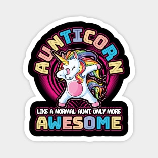 Aunticorn like a normal Aunt Dabbing Unicorn Magnet