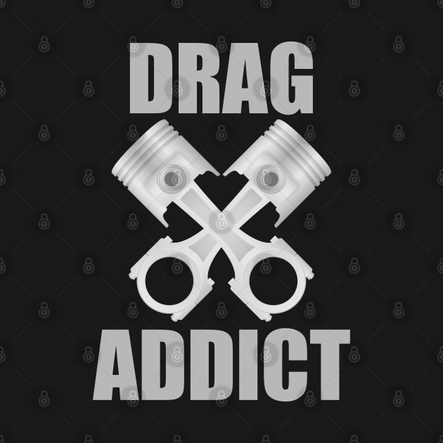 Drag Racing - Drag Addict by Kudostees