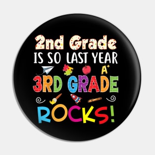 2nd Grade Is So Last Year 3rd Rocks Back To School Kid Pin