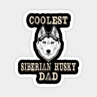 Coolest Siberian Husky Dog Dad Magnet