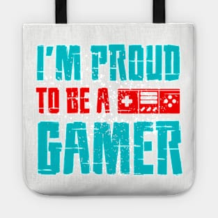 I Am Proud To Be A Gamer Tote