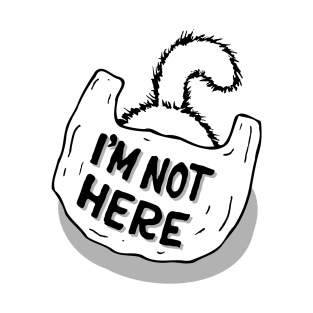 Cat Hiding - I’m Not Here T-Shirt