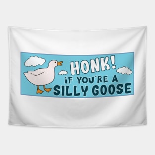 Honk If You're A Silly Goose Funny Meme Bumper Tapestry