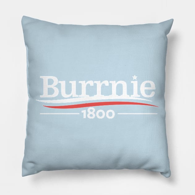 Burrnie 1800 campaign logo Pillow by maestosos