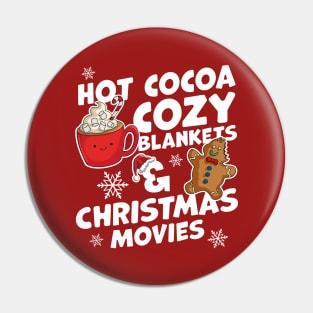 Hot Cocoa Cozy Blankets and Christmas Movies Xmas Pin