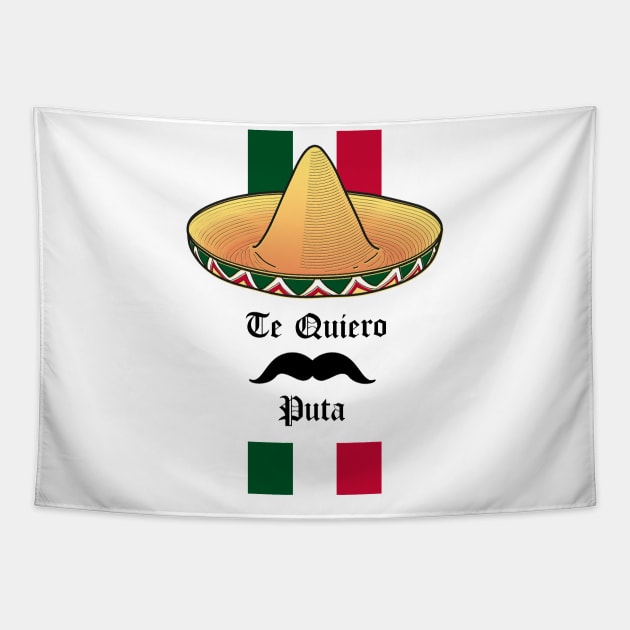 Te Quero Puta Tapestry by GermanStreetwear