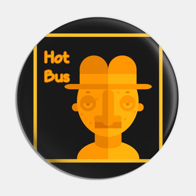 Hot Bus God Pin by KingOfCrazy