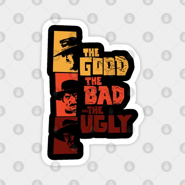 The good, the bad and the ugly - Spaghetti Western by Sergio Leone Magnet by Boogosh