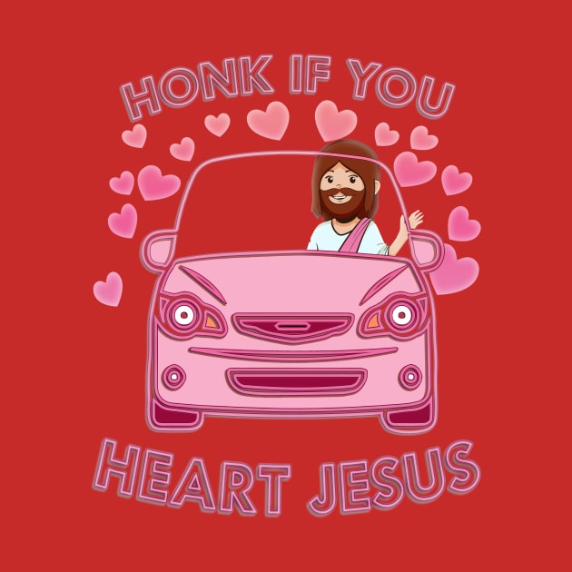 Honk for Jesus by SCL1CocoDesigns