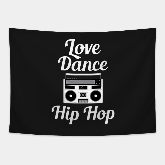 Love Dance Hip Hop - Cool Boom Box Tapestry by teemaniac