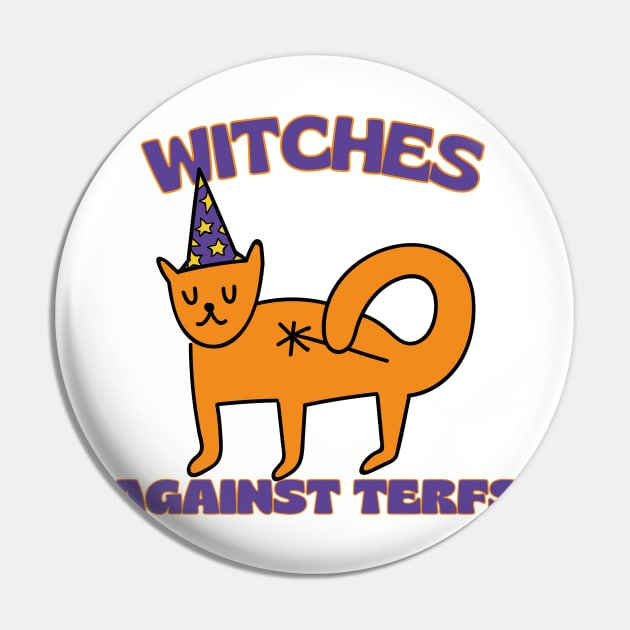 Witches Against TERFs Cat Pin by Caring is Cool