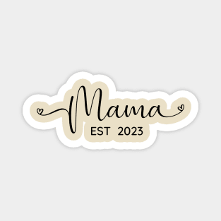 Mama EST 2023 Magnet