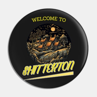 Welcome to Shitterton Pin