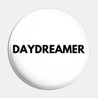 Daydreamer. Typography Motivational and Inspirational Quote. Pin