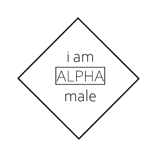 i am ALPHA male T-Shirt