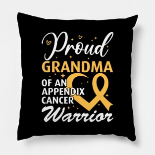 Appendix Cancer Proud Grandma of an Appendix Cancer Warrior Pillow